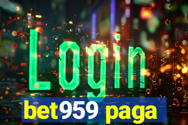 bet959 paga